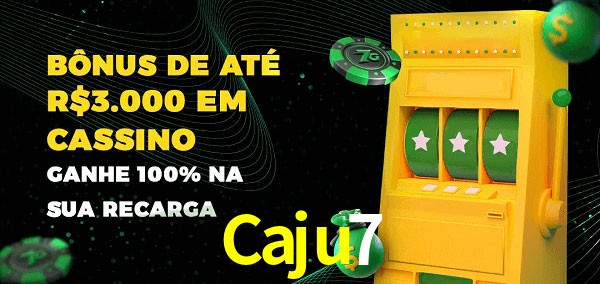 Caju7 melhor bônus de depósito
